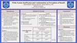 White System Justification and Condemnation on Perceptions of Benefit by Daniel Hansen, Karolina Skoczen, and Andrea Bellovary